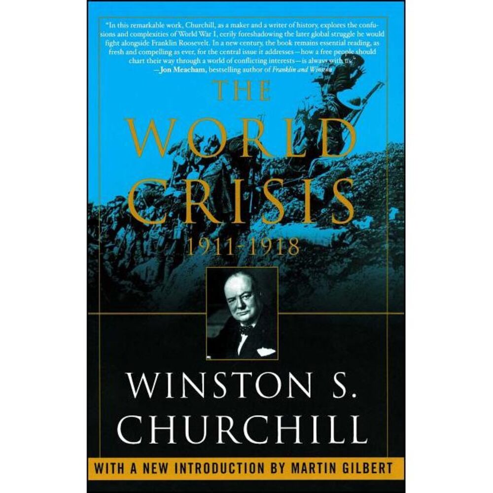 The World Crisis, 1911-1918 -- Winston Churchill